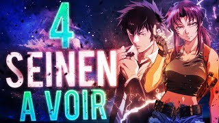 4 SEINEN INCONTOURNABLES
