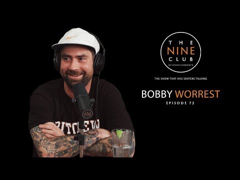 Bobby Worrest | The Nine Club With Chris Roberts - Episode 72