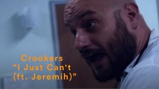 Watch Crookers I Just Cant feat Jeremih video
