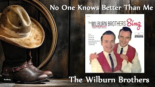 Watch Wilburn Brothers No One Knows Better Than Me video