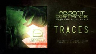 Watch Absent Distance Traces video