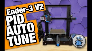 Pid Autotune Your Ender-3 V2 Or Other Marlin-Based 3D Printer