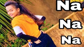 Na Na Na J Star Beauty Khan Dance Video Hindi 2020