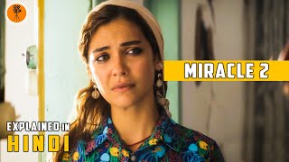 Miracle 2 (Mucize 2) Turkish Movie Explained in Hindi | 9D Production