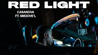 Watch Casanova Red Light feat Smoovel video