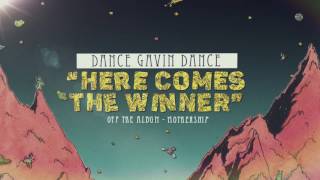 Watch Dance Gavin Dance Here Comes The Winner video