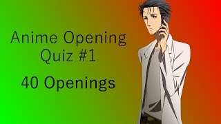 Anime Opening Quiz - #1 - 40 Openings