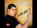 FAROUK chanteur " lukan "