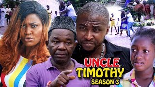 Uncle Timothy Season 3 - New Movie 2019 Latest Nigerian Nollywood Movie Full HD