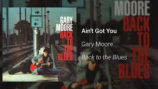 Watch Gary Moore Aint Got You video