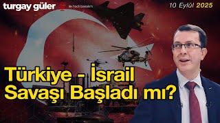 Türkiye - İsrail Savaşı Başladı Mı? Tur Güler Yorumluyor