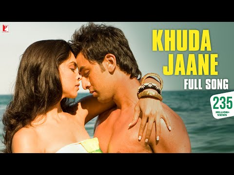 Khuda Jaane - Full Song - Bachna Ae Haseeno - Ranbir Kapoor, Deepika Padukone