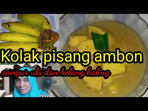 kolak pisang ambon campur ubi dan kolang kaling