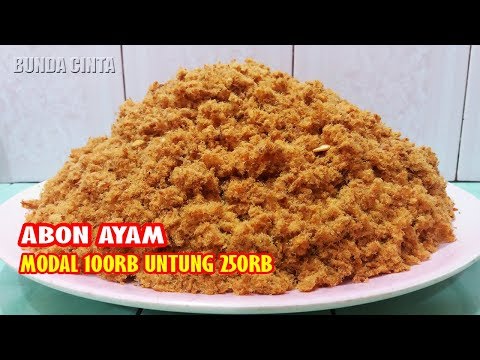 Tips Peluang Usaha Abon Ayam Modal 100rb Untung 250rb
