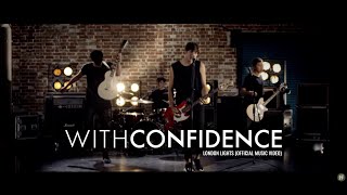 With Confidence - London Lights