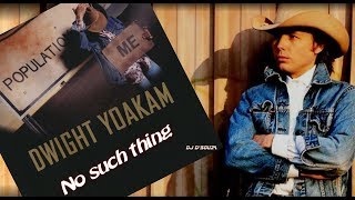 Watch Dwight Yoakam No Such Thing video