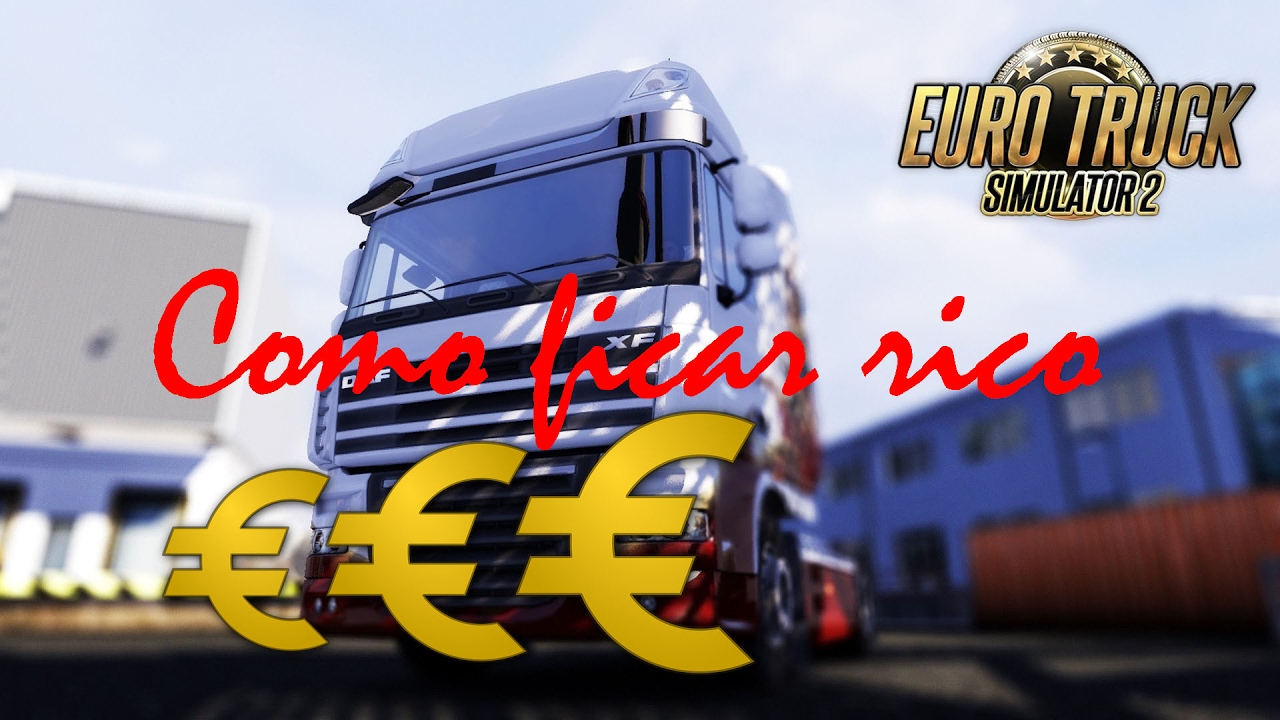 Como ganhar dinheiro fácil e rápido no Euro Truck Simulator 2