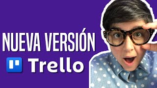 Trello. Nueva Versión 2021. Nuevas vistas y tarjetas