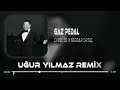 Lvbel C5&Serdar Ortaç - Arabada Gaz Pedal ( Uğur Yılmaz Remix ) Mikrop