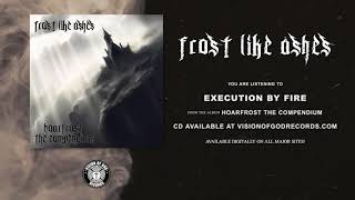 Watch Frost Like Ashes Execution By Fire video