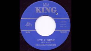 Watch Stanley Brothers Little Bird video