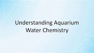 Understanding Aquarium Water Chemistry Petsake Amit Agashe 7977622735