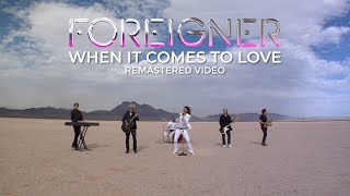 Foreigner 'When It Comes To Love' - Official Remastered Video