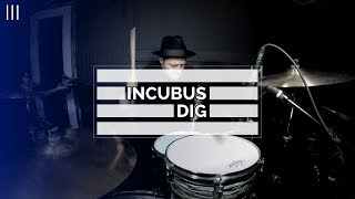 Incubus | Dig | TDIII Drum Cover