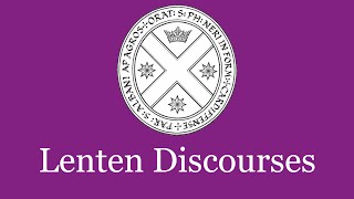 Lent Discourse - Friday of the First week of Lent