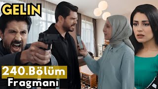 Gelin 240.Bölüm Fragmanı Metinin Karanlık Planı Hançer Ve Cihanın Aşkı Tehlikede