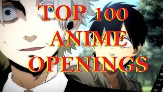 My Top 100 Anime Openings