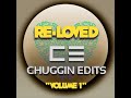 Chuggin Edits - Tell Me [Re-Loved Edit]