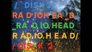 Watch Radiohead 4 Minute Warning video