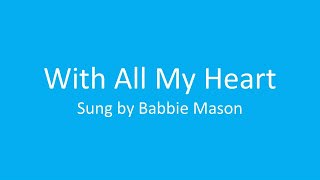 Watch Babbie Mason With All My Heart video