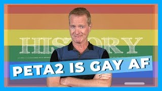 peta2 is Gay AF