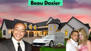 Beau Dozier Cause Of Death Revealed, Wife, Net Worth & Lifestyle