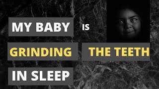 Why Children Grind The Teeth In Night ?
