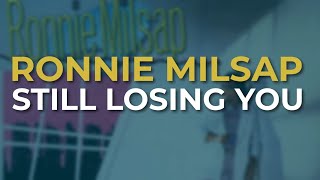 Watch Ronnie Milsap Still Losing You video