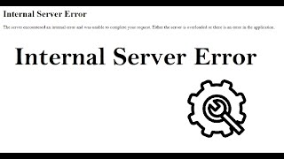 Internal Server Error The Server Encountered An Internal Error And Was Unable To Complete Your