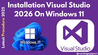 Visual Studio 2026 Is Here Learn How To Install It On Windows 11 Step-By-Step Guide