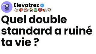 Épisode Complet Quel Double Standard A Ruiné Ta Vie ?