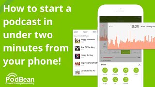 How To Start A Podcast From Your Phone In Under Two Minutes