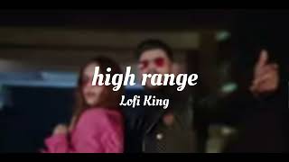 High Range Lofi Slowedreverb New Song And Uas