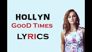 Hollyn Good Times Official Hollyn Good Times Official
