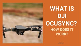 What Is Dji Ocusync And How Does It Work?