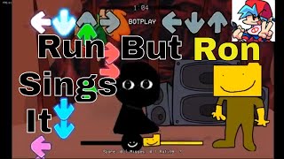 Run But Bob And Ron Sings It - Fnf L Jackleplay