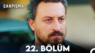 Çarpışma 22. Bölüm