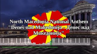 North Macedonia National Anthem Денес Над Македонија - Piano