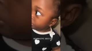 Bombastic Side Eye...