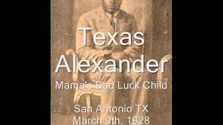 Watch Texas Alexander Mamas Bad Luck Child video
